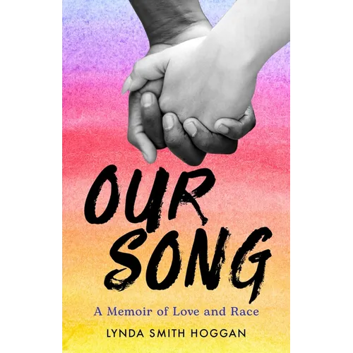 Our Song: A Memoir of Love and Race - Paperback