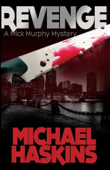 Revenge: A Mick Murphy Mystery - Paperback