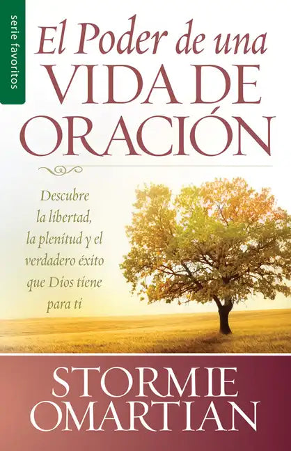 El Poder de Una Vida de Oración - Serie Favoritos - Paperback