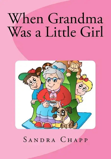 When Grandma Was a Little Girl - Paperback