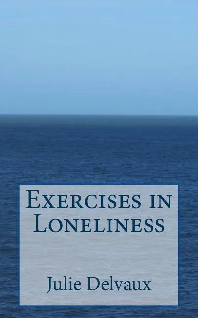 Exercises in Loneliness - Paperback