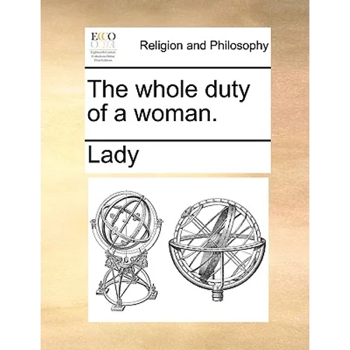 The Whole Duty of a Woman. - Paperback
