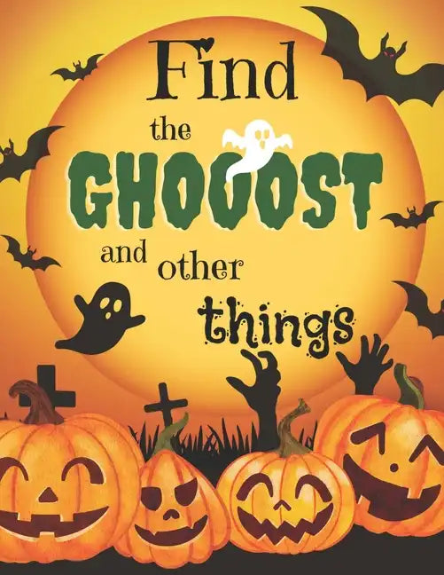 Find the Ghost: Halloween Hidden Picture Book for Kids: Seek and Find Activity Book for Kids - Paperback
