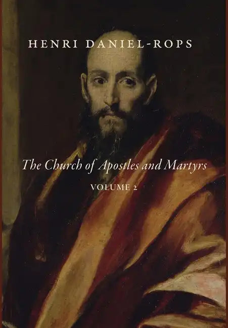 The Church of Apostles and Martyrs, Volume 2 - Hardcover