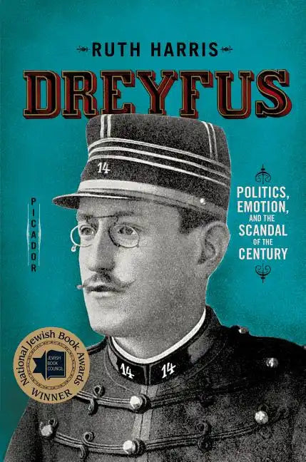 Dreyfus: Politics, Emotion, and the Scandal of the Century - Paperback