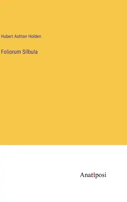 Foliorum Silbula - Hardcover