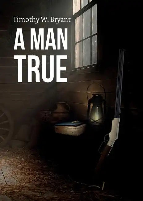 A Man True - Paperback