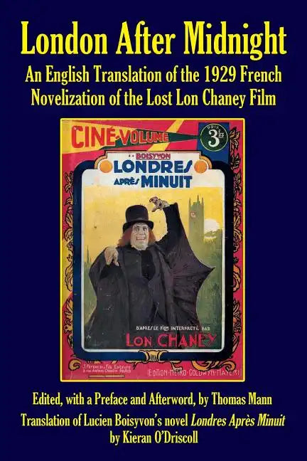 London After Midnight: An English Translation of the 1929 French Novelization of the Lost Lon Chaney Film - Paperback