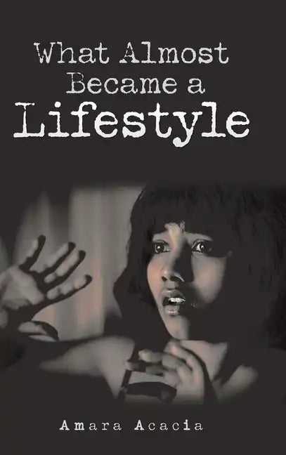What Almost Became a Lifestyle - Hardcover