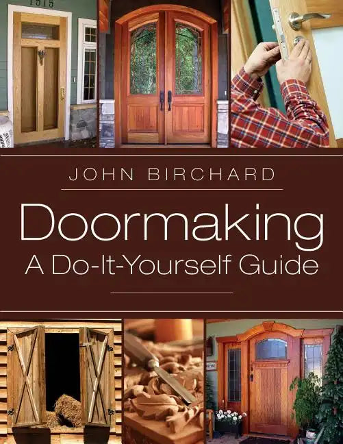 Doormaking: A Do-It-Yourself Guide - Paperback
