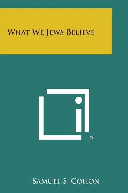 What We Jews Believe - Paperback