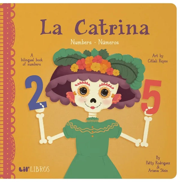 La Catrina: Numbers / Números: A Bilingual Book of Numbers - Board Book