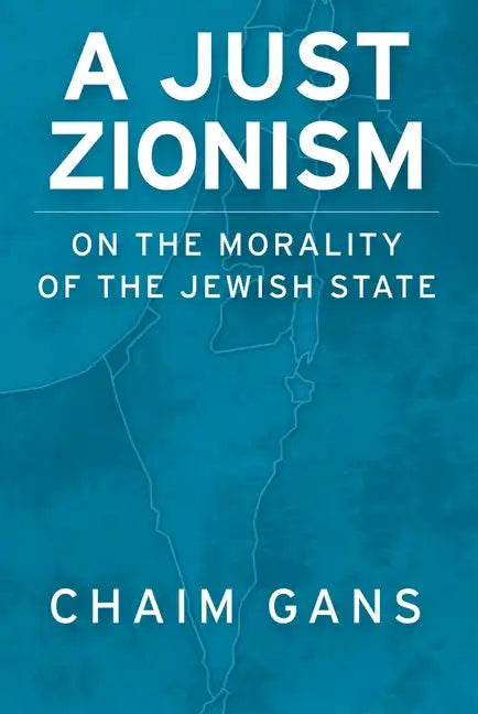 A Just Zionism: On the Morality of the Jewish State - Paperback
