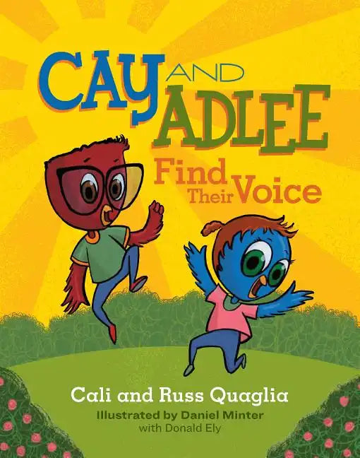Cay and Adlee Find Their Voice - Paperback