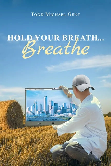 Hold Your Breath...Breathe - Paperback