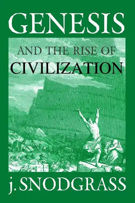 Genesis and the Rise of Civilization - Paperback