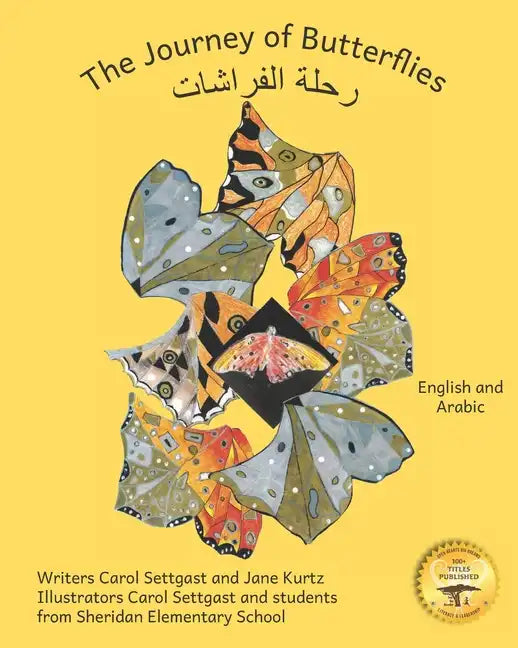 The Journey of Butterflies: An Epic Migration in Arabic and English - Paperback