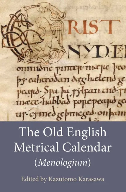 The Old English Metrical Calendar (Menologium) - Paperback
