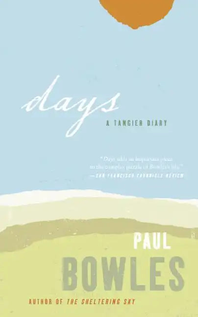 Days: A Tangier Diary - Paperback