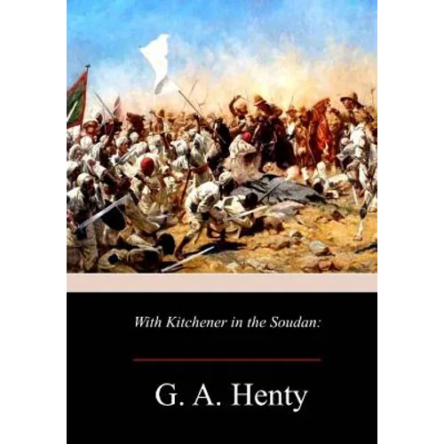 With Kitchener in the Soudan - Paperback