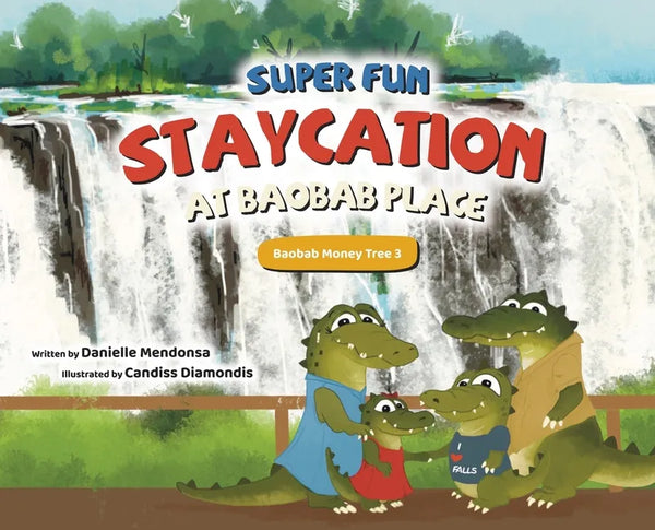 Super Fun Staycation at Baobab Place - Hardcover