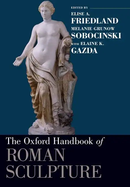 Oxford Handbook of Roman Sculpture - Paperback