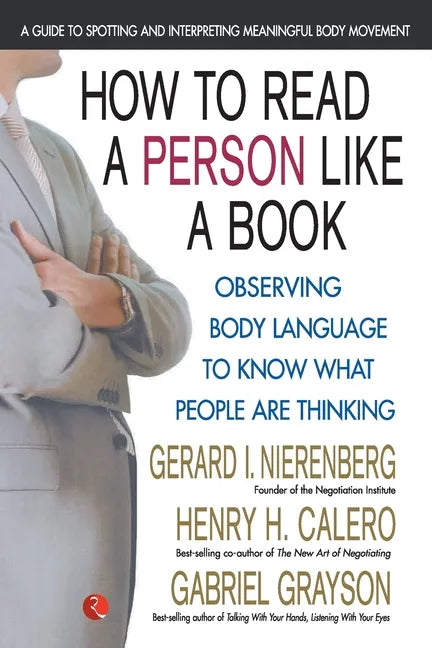 How To Read A Person Like A Book: Observing Body Language To Know What People Are Thinking - Paperback