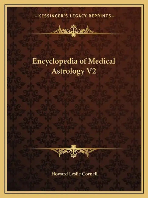 Encyclopedia of Medical Astrology V2 - Paperback
