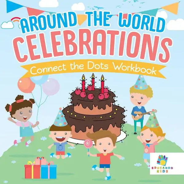 Around the World Celebrations Connect the Dots Workbook - Paperback