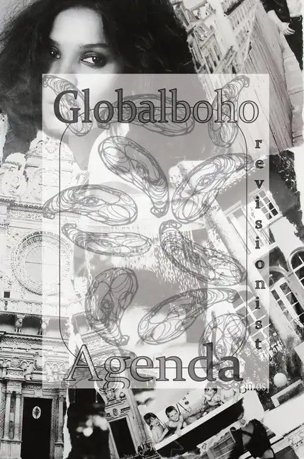 Globalboho Revisionist Agenda - Hardcover