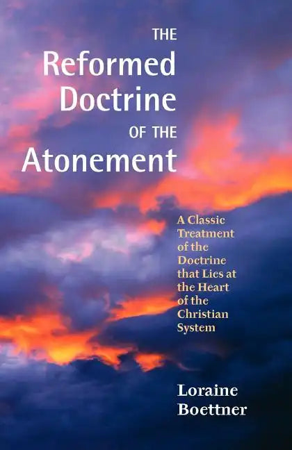 The Reformed Doctrine of the Atonement - Paperback