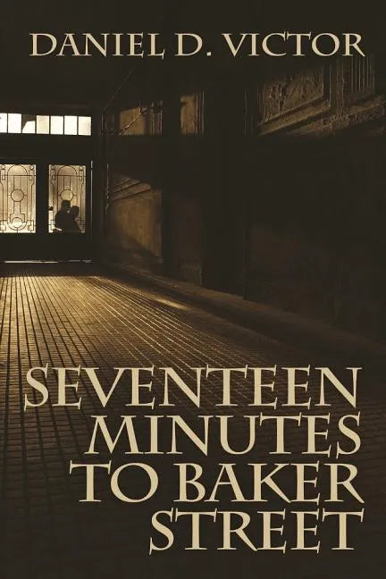 Seventeen Minutes to Baker Street - Paperback
