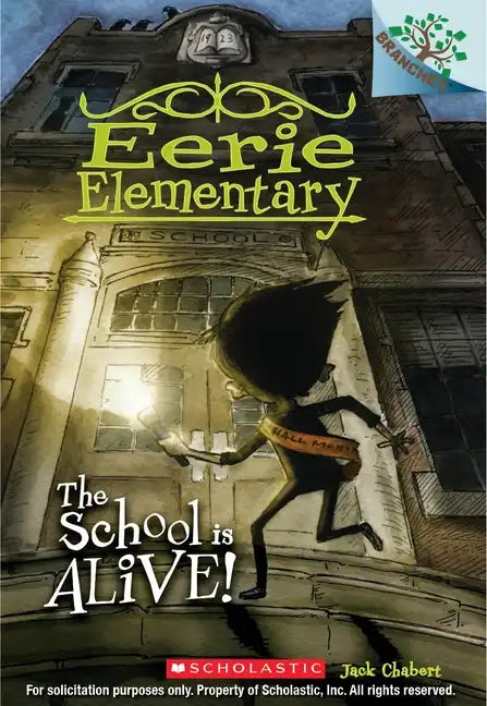 The School Is Alive!: A Branches Book (Eerie Elementary #1): Volume 1 - Paperback