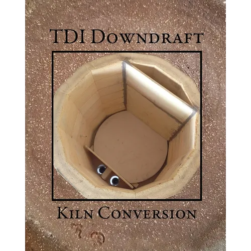 TDI Downdraft Kiln Conversion - Paperback
