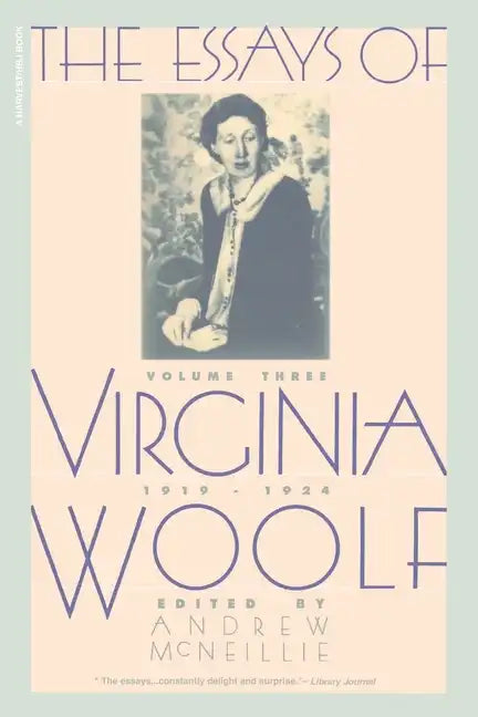 Essays of Virginia Woolf Vol 3 1919-1924: The Virginia Woolf Library Authorized Edition - Paperback