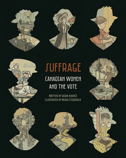 Suffrage: Canadian Women and the Vote - Paperback