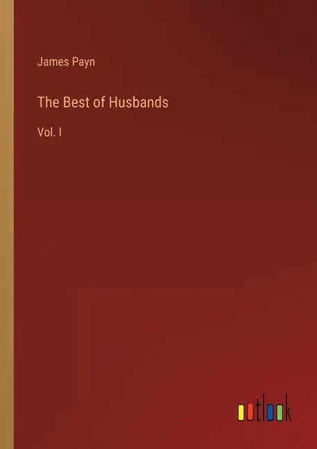 The Best of Husbands: Vol. I - Paperback