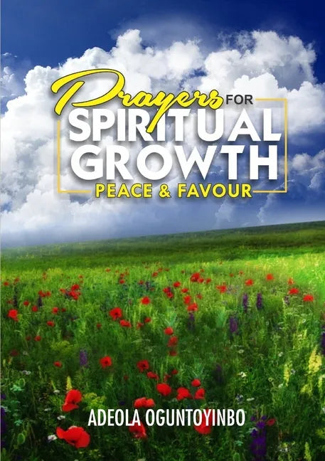 Prayers for Spiritual Growth, Peace and Favour - Paperback