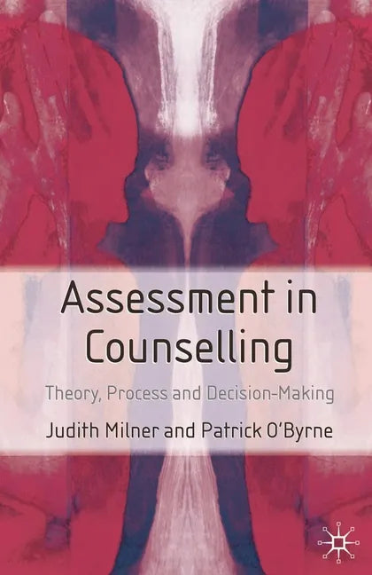 Assessment in Counselling: Theory, Process and Decision-Making - Paperback