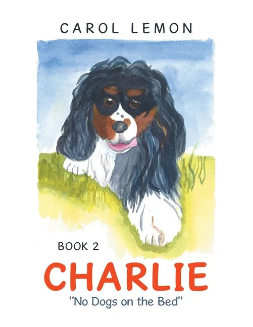 Charlie: "No Dogs on the Bed" - Paperback