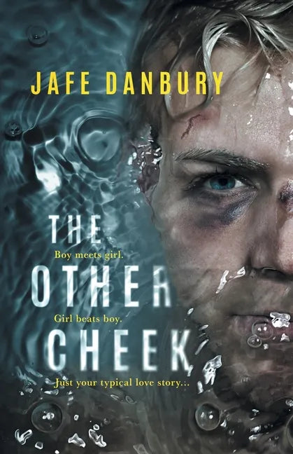 The Other Cheek: Boy meets girl. Girl beats boy. Just your typical love story... - Paperback