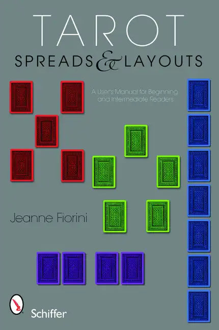 Tarot Spreads & Layouts: A User's Manual for Beginning and Intermediate Readers - Paperback