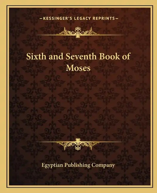 Sixth and Seventh Book of Moses - Paperback