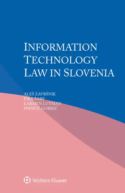 Information Technology Law in Slovenia - Paperback