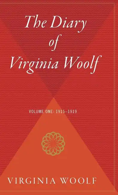 The Diary of Virginia Woolf, Volume 1: 1915-1919 - Hardcover
