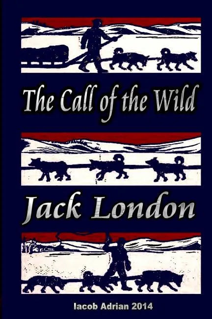 The Call of the Wild Jack London - Paperback