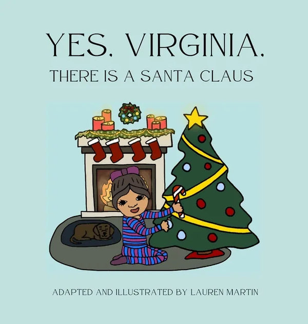 Yes, Virginia, There is a Santa Claus - Hardcover