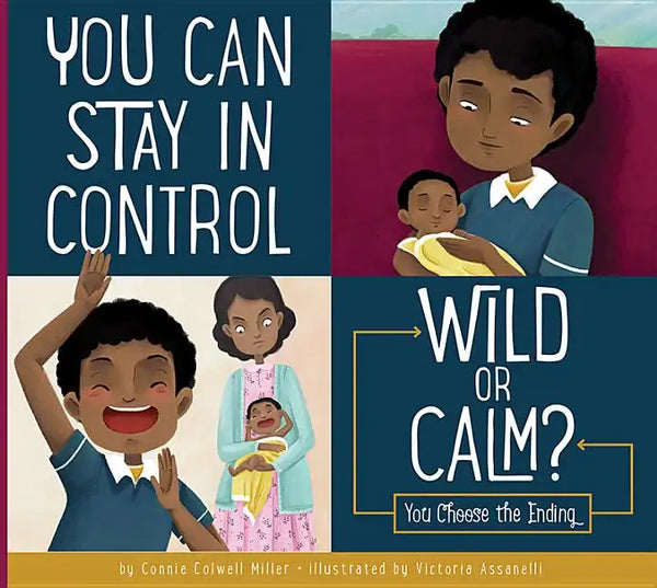 You Can Stay in Control: Wild or Calm? - Paperback