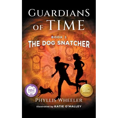 The Dog Snatcher, Guardians of Time Book 1: A Children's Fantasy Adventure - Paperback