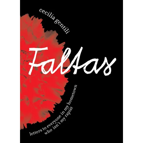 Faltas: Letters to Everyone in My Hometown Who Isn't My Rapist - Paperback